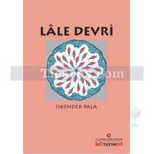 Lale Devri | İskender Pala