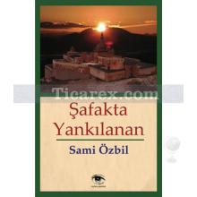 Şafakta Yankılanan | Sami Özbil