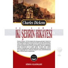 İki Şehrin Hikayesi | Charles Dickens