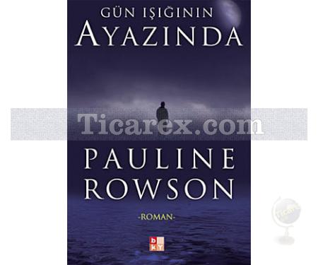 Gün Işığının Ayazında | Pauline Rowson - Resim 1