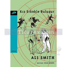 Kız Erkekle Buluşur | Ali Smith