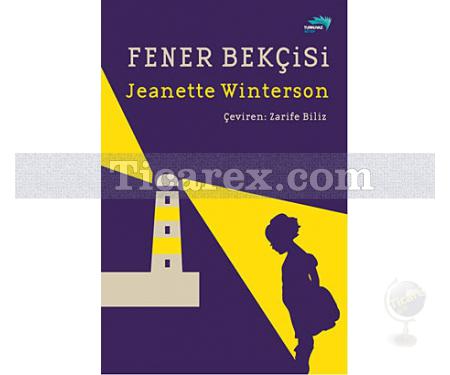 Fener Bekçisi | Jeanette Winterson - Resim 1