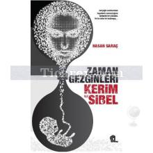 Zaman Gezginleri Kerim ile Sibel | Hasan Saraç