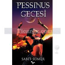 Pessinus Gecesi | Sabit Sümer