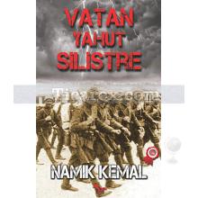 Vatan Yahut Silistre | Namık Kemal