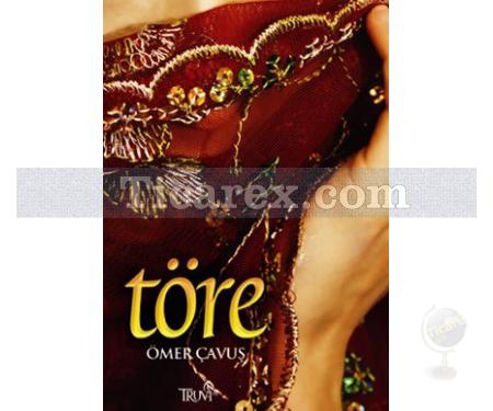 Töre | Ömer Çavuş - Resim 1