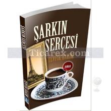 Şarkın Serçesi | Tevfik Hakim