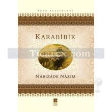 Karabibik | Nebizade Nazım