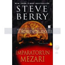 İmparator'un Mezarı | Steve Berry