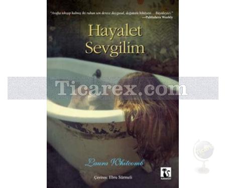 Hayalet Sevgilim | Laura Whitcomb - Resim 1