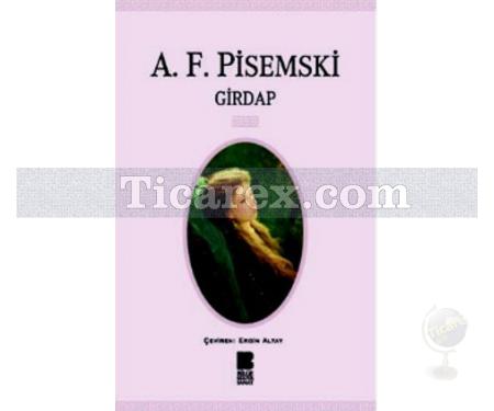 Girdap | Aleksey Feofilaktoviç Pisemski - Resim 1