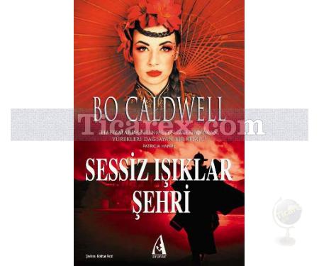 Sessiz Işıklar Şehri | Bo Caldwell - Resim 1