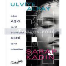 Şarap Kadın | Ulviye Alpay