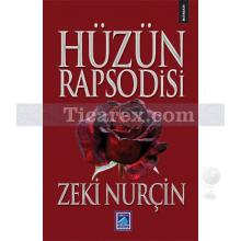 Hüzün Rapsodisi | Zeki Nurçin