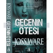 Gecenin Ötesi | Joss Ware