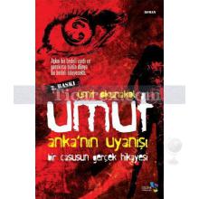 Umut - Anka'nın Uyanışı | Ümit Okunakol