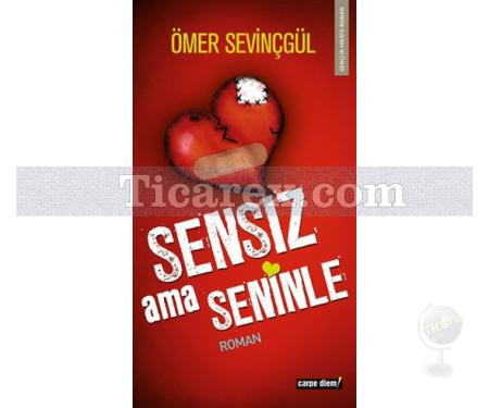 Sensiz Ama Seninle | Ömer Sevinçgül - Resim 1