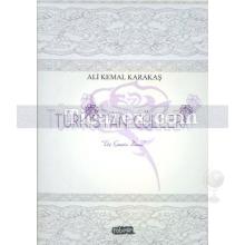 Türkistan Gülleri | Ali Kemal Karakaş
