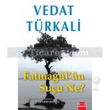 Fatmagül'ün Suçu Ne? | Vedat Türkali