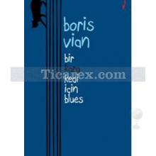 Bir Kara Kedi İçin Blues | Boris Vian
