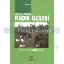 mevsimlik_koleler_-_findik_iscileri