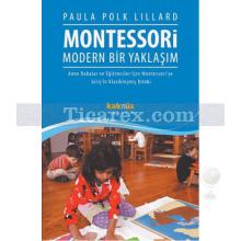 Montessori - Modern Bir Yaklaşım | Paula Polk Lillard