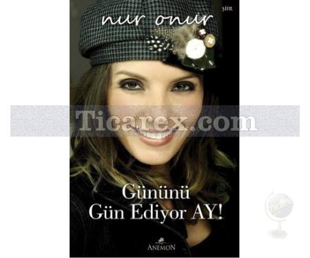 Gününü Gün Ediyor Ay! | Nur Onur - Resim 1