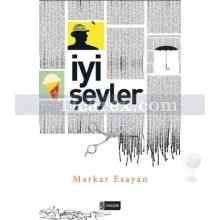 İyi Seyirler | Markar Esayan