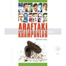 Araftaki Kramponlar | Behram Kılıç