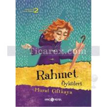 Rahmet Öyküleri | Murat Çiftkaya