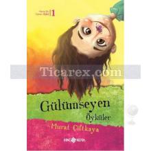 Gülümseyen Öyküler | Murat Çiftkaya