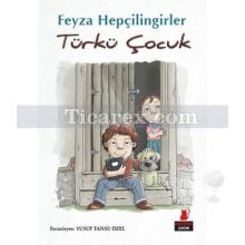 Türkü Çocuk | Feyza Hepçilingirler