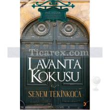 Lavanta Kokusu | Senem Tekinkoca