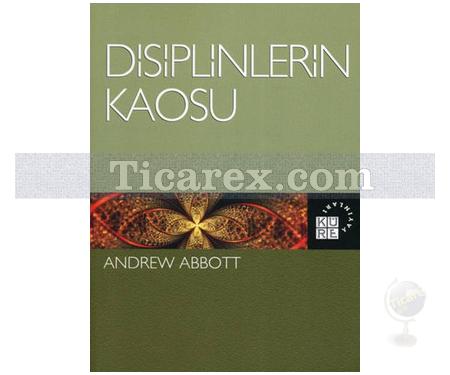 Disiplinlerin Kaosu | Andrew Abbott - Resim 1