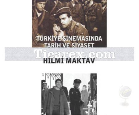 Türkiye Sinemasında Tarih ve Siyaset | Hilmi Maktav - Resim 1