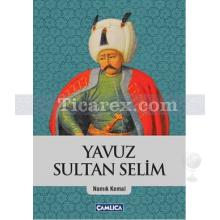 Yavuz Sultan Selim | Namık Kemal