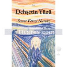 Dehşetin Yüzü | Ömer Fevzi Nursöz