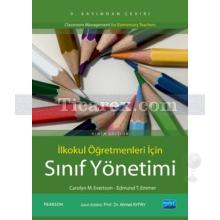 İlkokul Öğretmenleri için Sınıf Yönetimi | Carolyn M. Evertson , Edmund T. Emmer