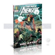 The New Avengers Cilt: 12 - Güç Kaybı | Brian Michael Bendis
