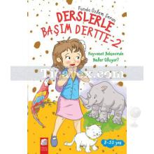 Derslerle Başım Dertte 2 - Hayvanat Bahçesinde Neler Oluyor? | Funda Özlem Şeran