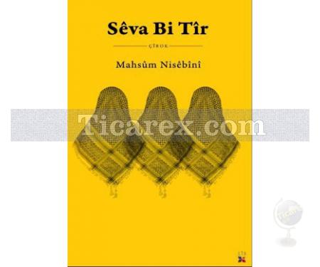 Sêva Bi Tîr | Mahsum Nısebini - Resim 1