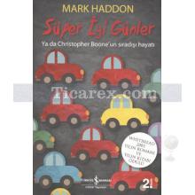 Süper İyi Günler | Mark Haddon