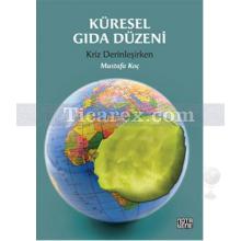 Küresel Gıda Düzeni | Kriz Derinleşirken | Mustafa Koç