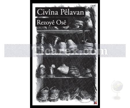 Civina Pelavan | Rezoye Ose - Resim 1
