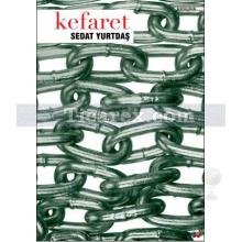 Kefaret | Sedat Yurtdaş