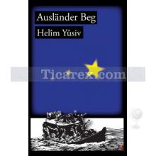 Auslander Beg | Helim Yusiv