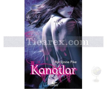 Kanatlar | Aprilynne Pike - Resim 1