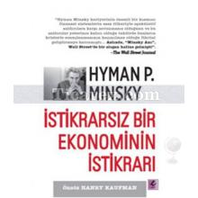 İstikrarsız Bir Ekonominin İstikrarı | Hyman P. Minsky