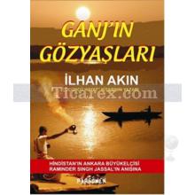 Ganj'ın Gözyaşları | İlhan Akın