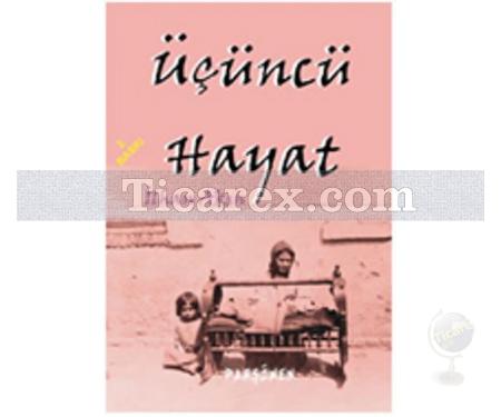 Üçüncü Hayat | İlhan Akın - Resim 1